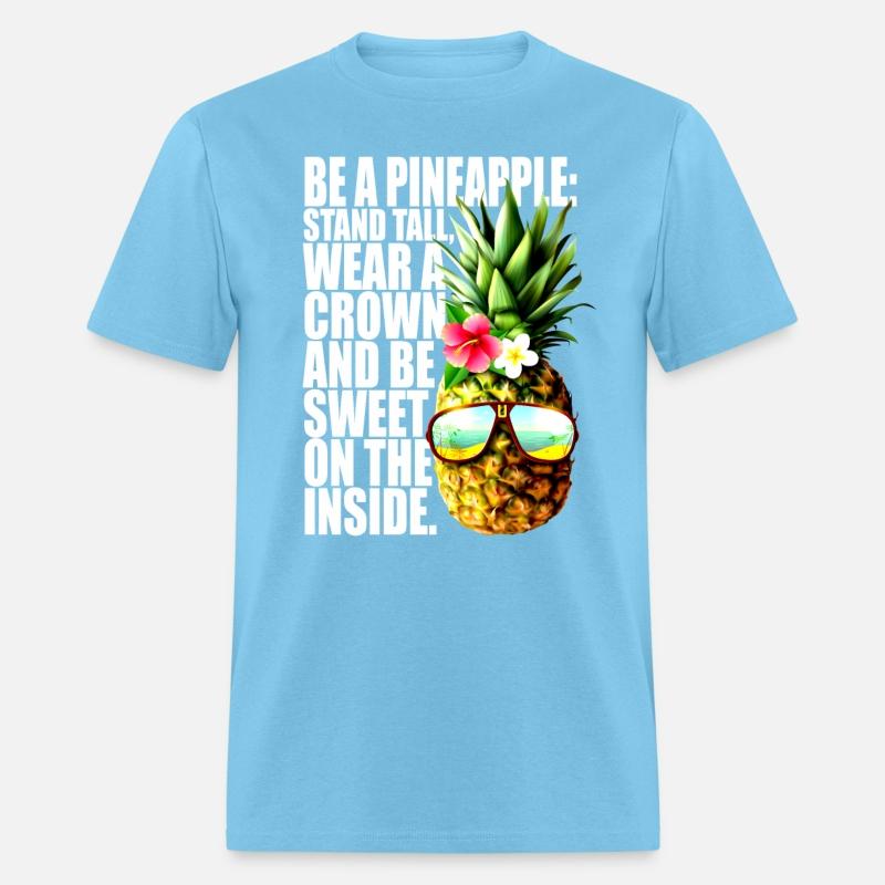 Be A Pineapple Stand Tall Wear Crown Sweet Hawaii