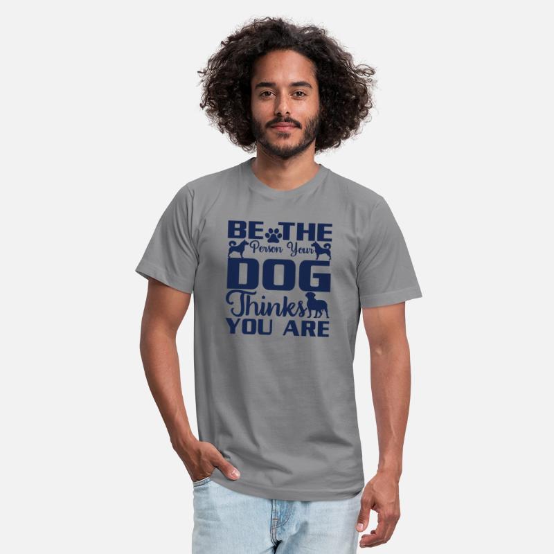 Be The Person Your Dog Thinks You Are