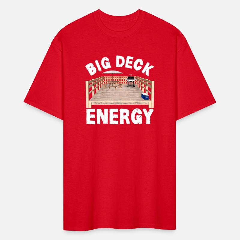 Big Deck Energy Funny Back Yard Deck Carpentry
