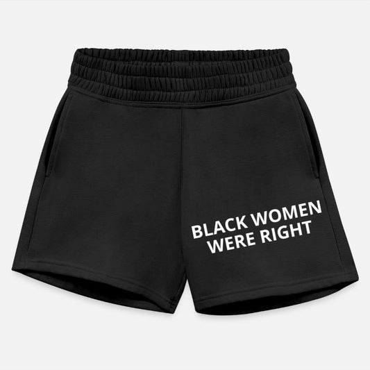 BLACK WOMEN WERE RIGHT T-Shirt