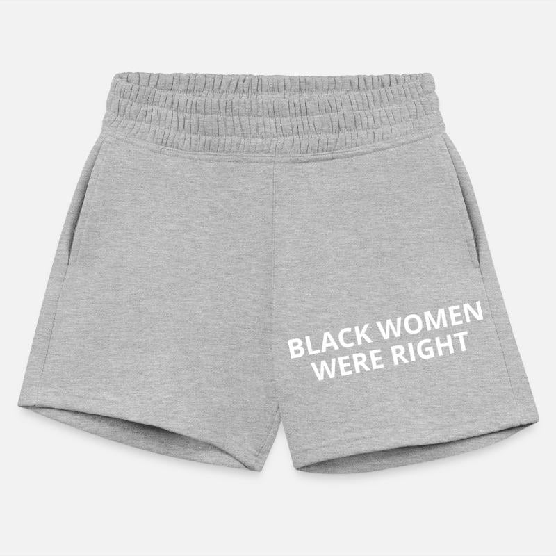 BLACK WOMEN WERE RIGHT T-Shirt
