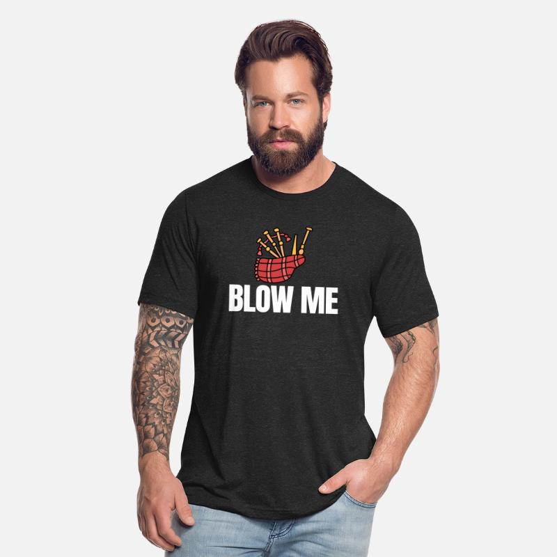 Blow Me Bagpipe Lover Bagpiper Classical Marching