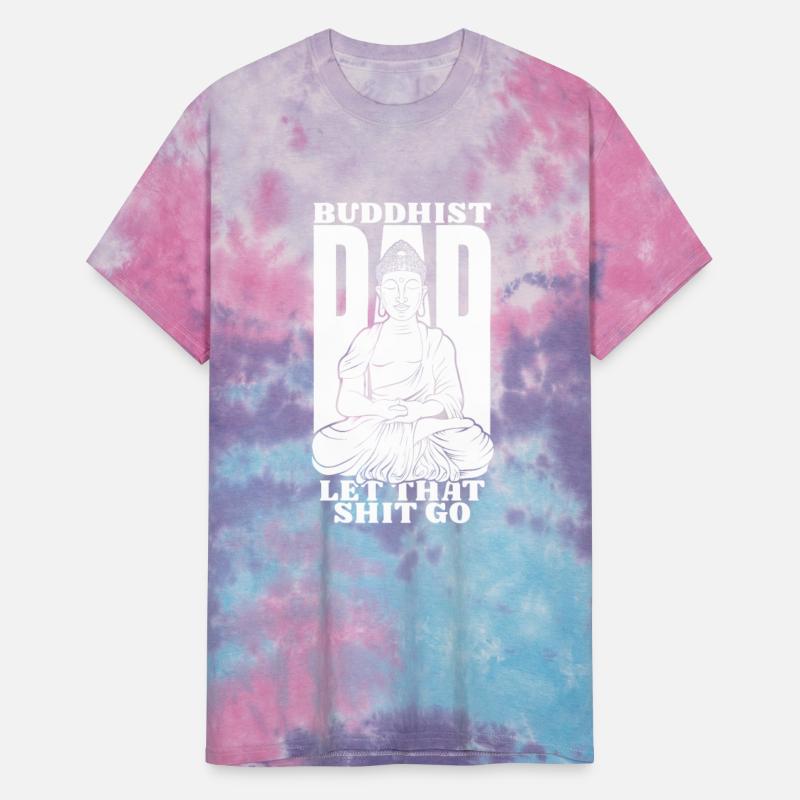 Buddha Buddhist Dad Buddha Let That Shit Go