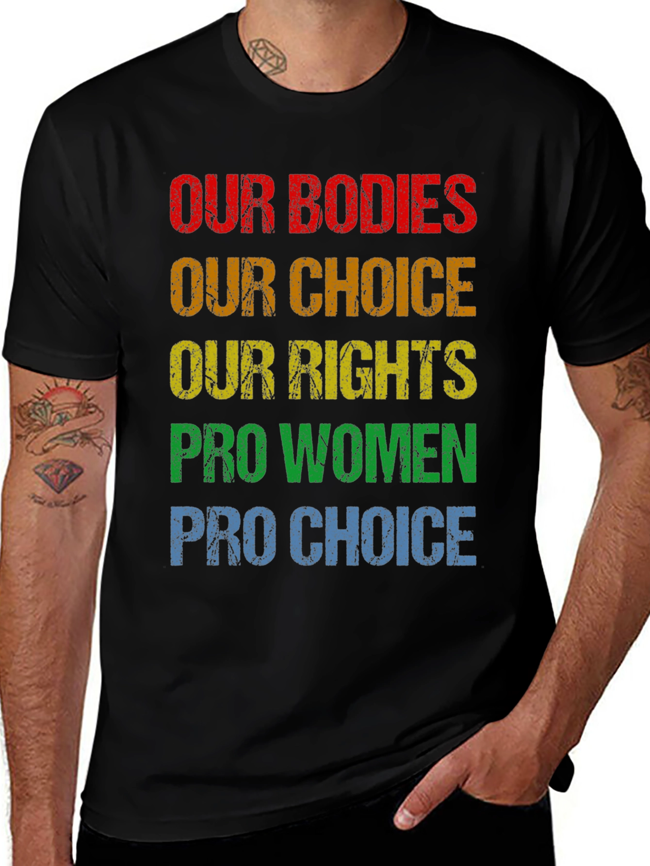 Pro Choice T-Shirt - Our Bodies Our Choice