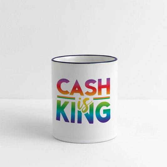 CASH IS KING