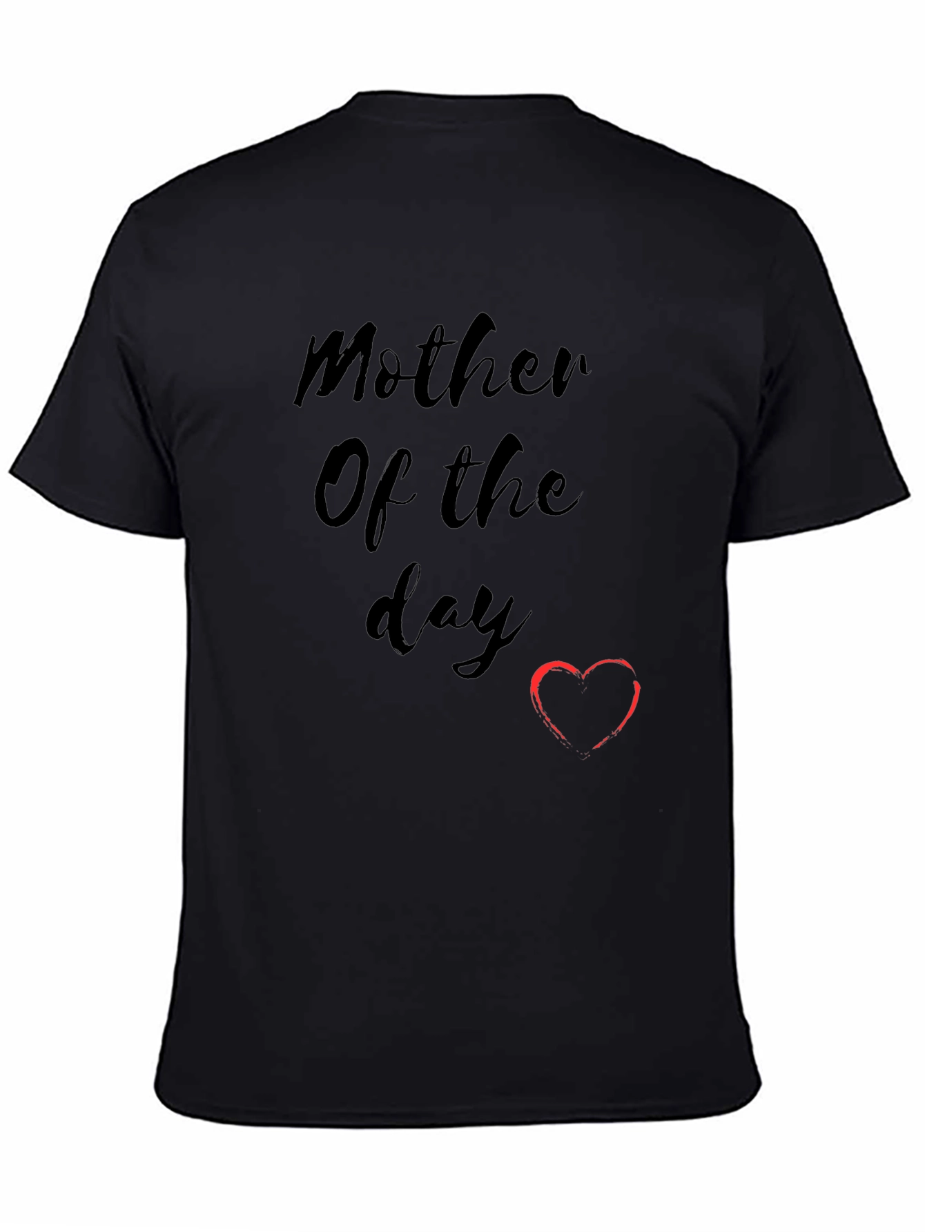 Mother of the Day Black T-Shirt