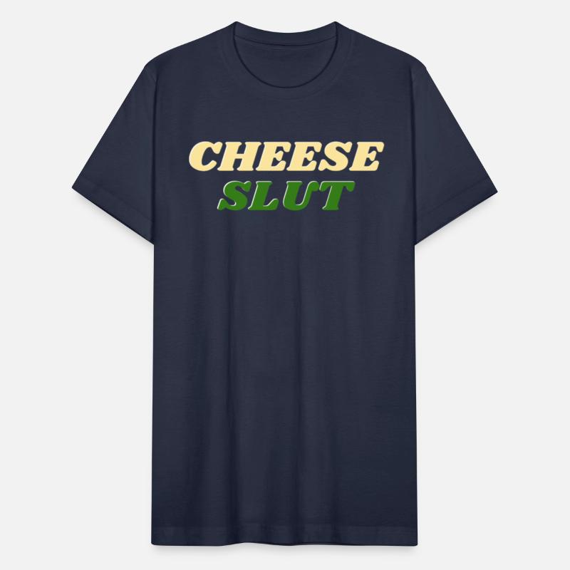 CHEESE SLUT