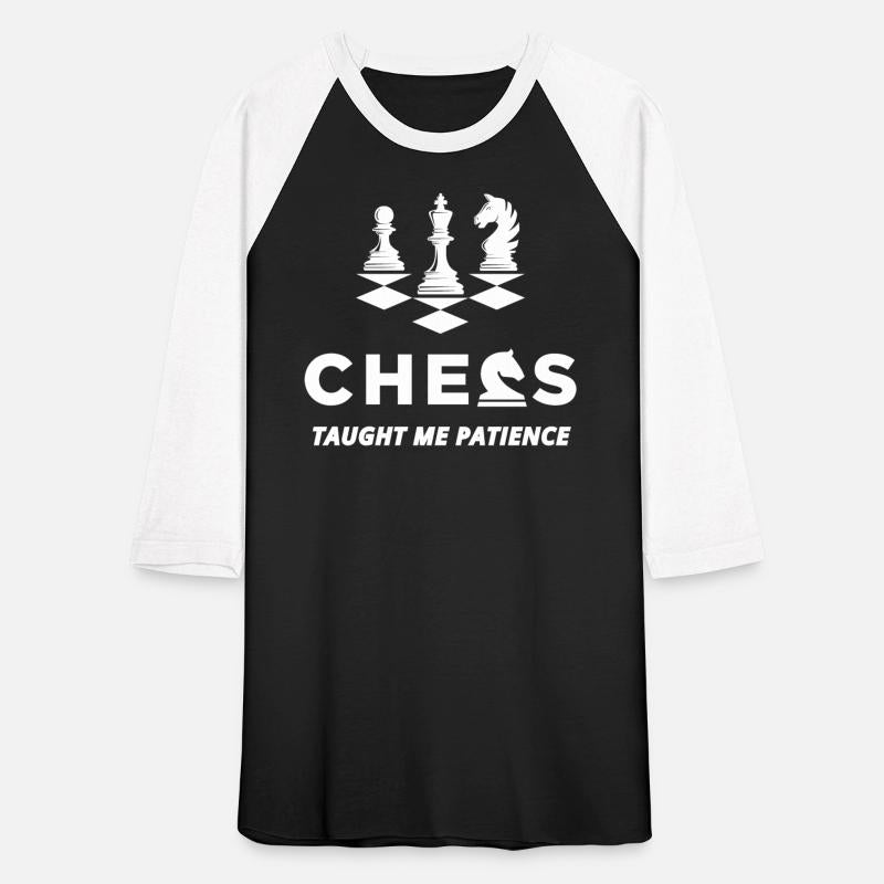 Chess taught me patience , Chess Player
