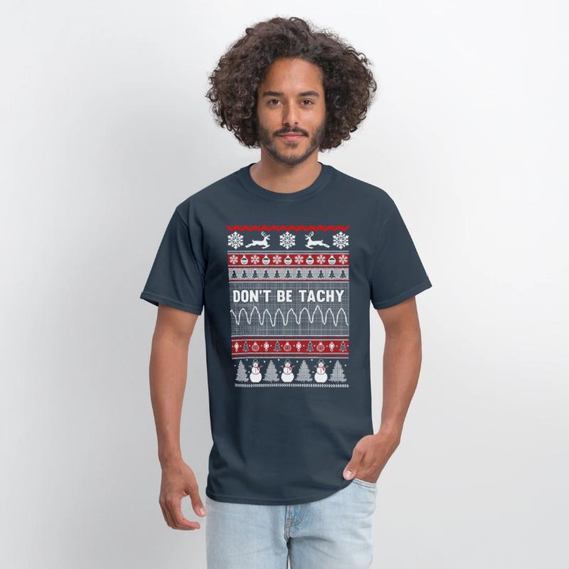 Christmas, Don't Be Tachy Ugly Christmas Sweater