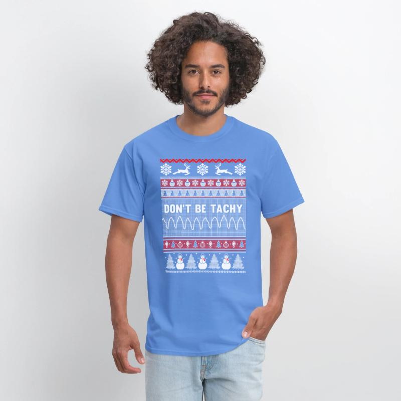 Christmas, Don't Be Tachy Ugly Christmas Sweater
