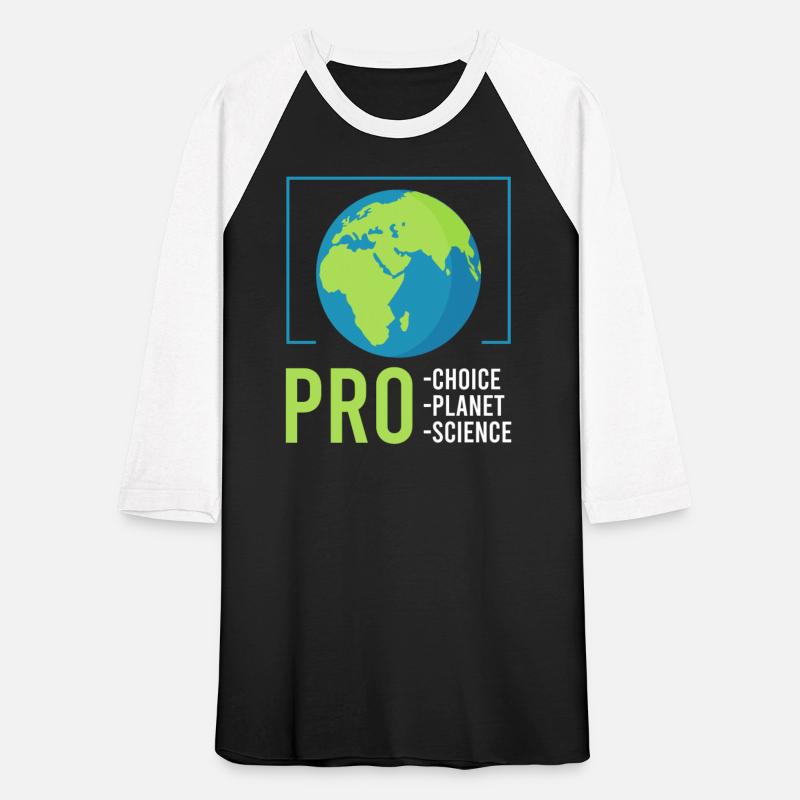 Climate Change Pro Planet Pro Choice Earth day