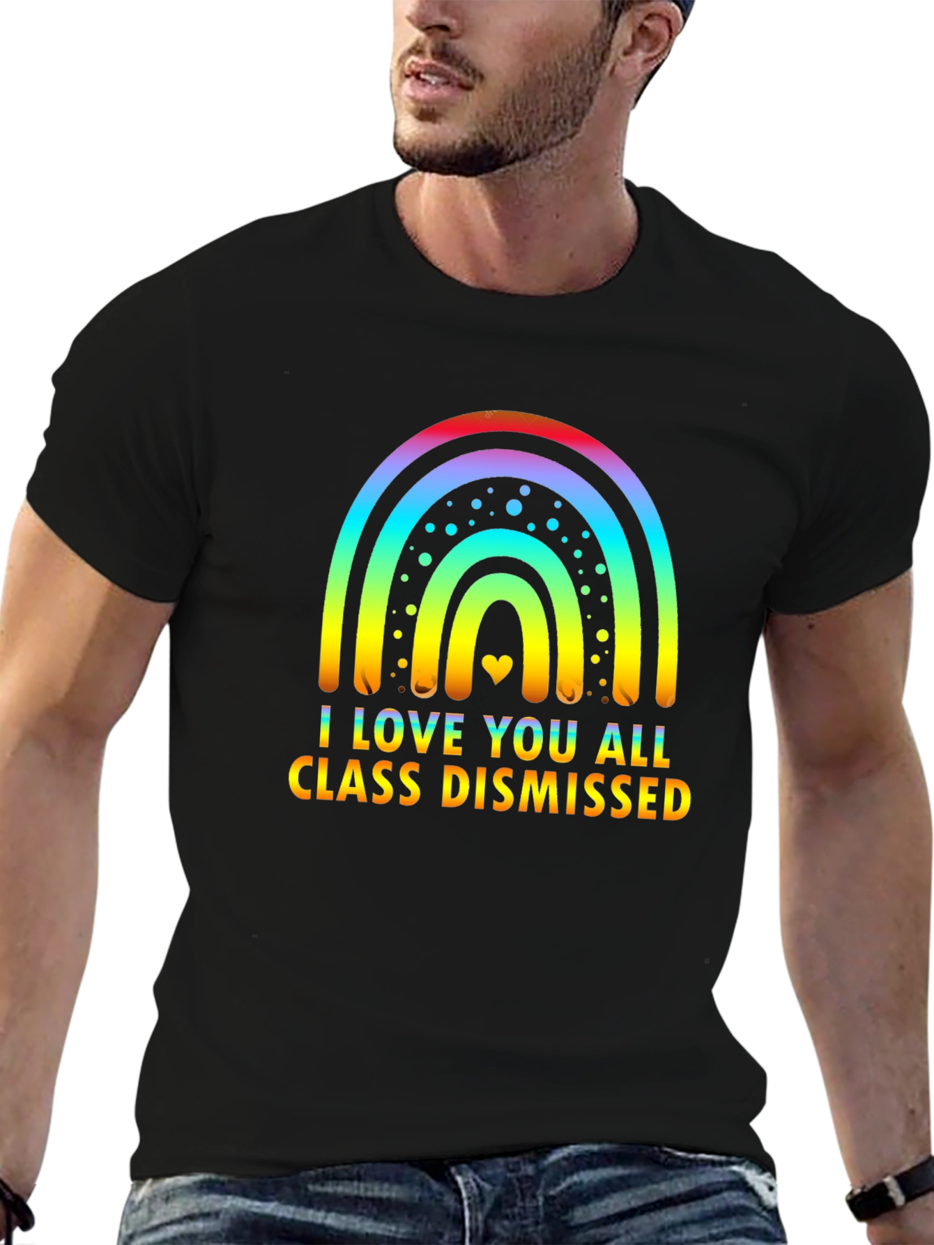 I Love You All Class Dismissed Rainbow T-Shirt