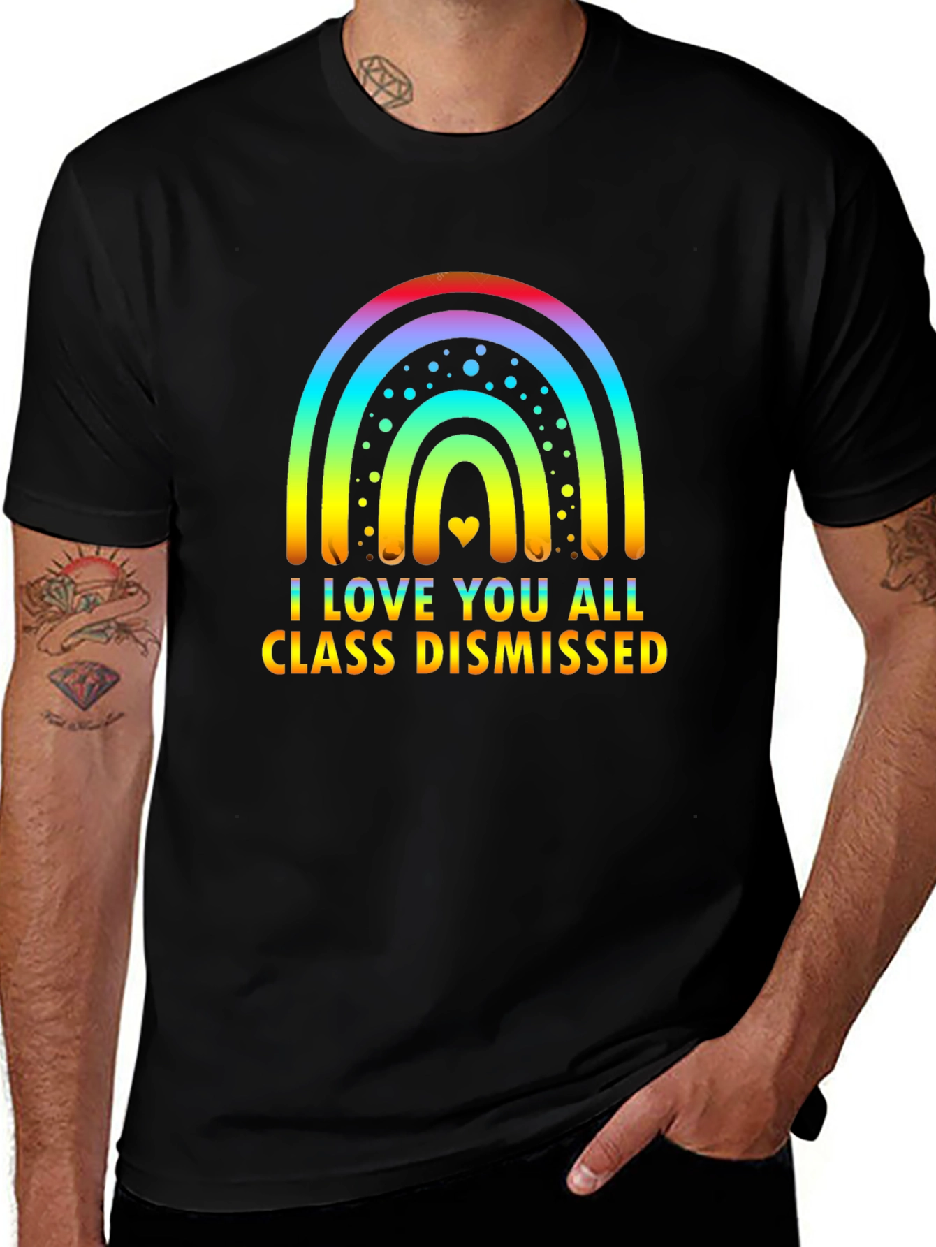 I Love You All Class Dismissed Rainbow T-Shirt