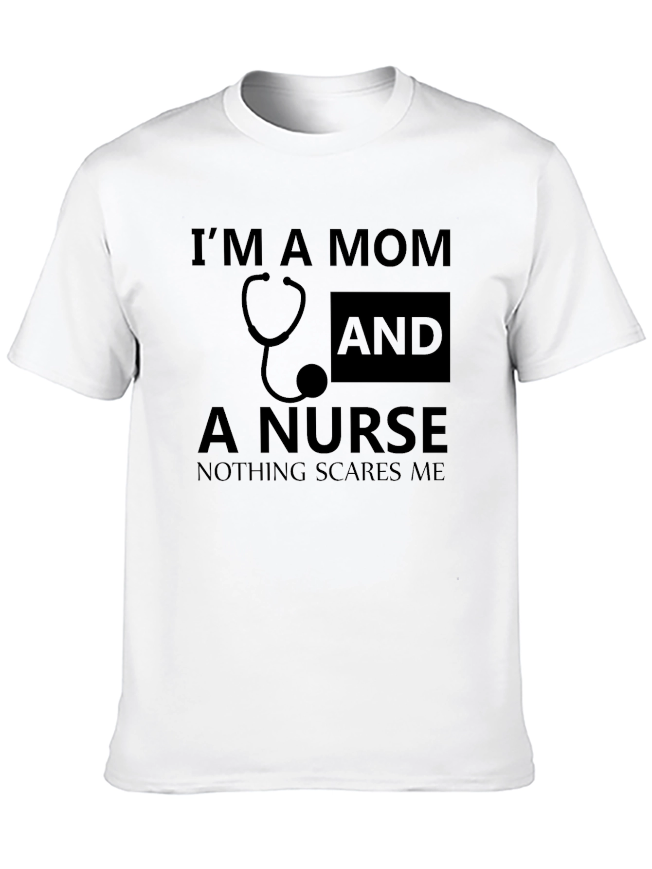 Im a Mom and a Nurse Graphic Tee