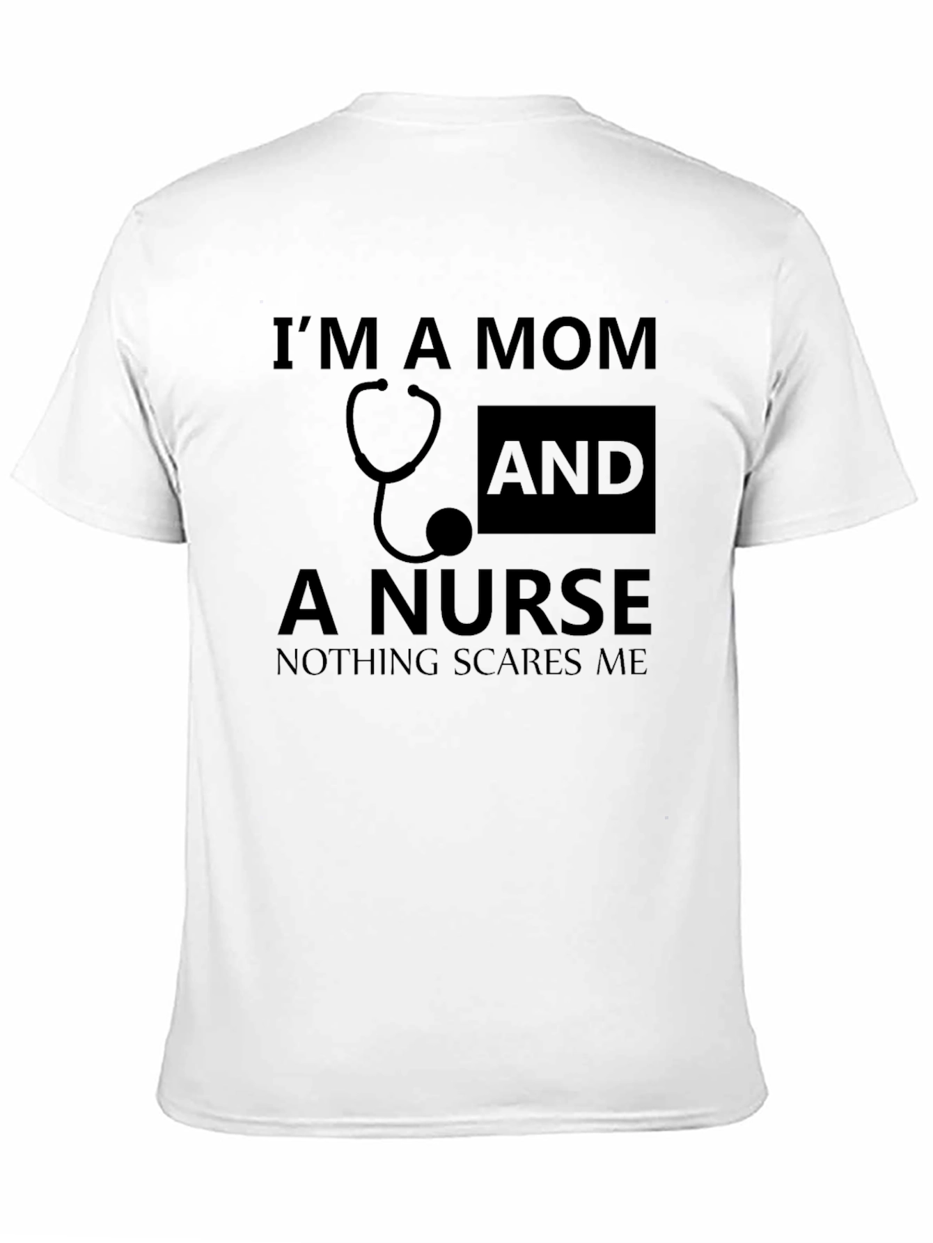 Im a Mom and a Nurse Graphic Tee