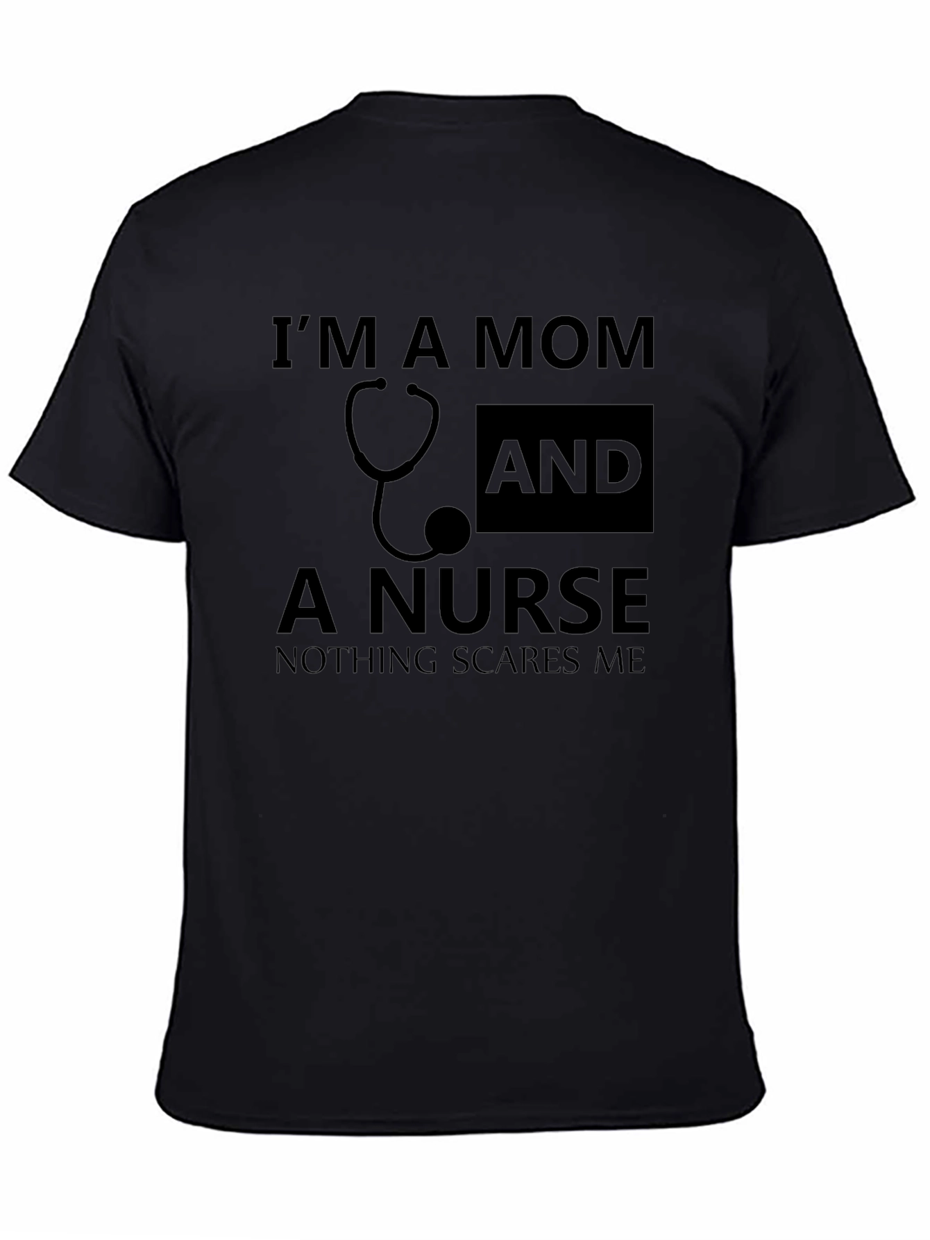 Im a Mom and a Nurse Graphic Tee