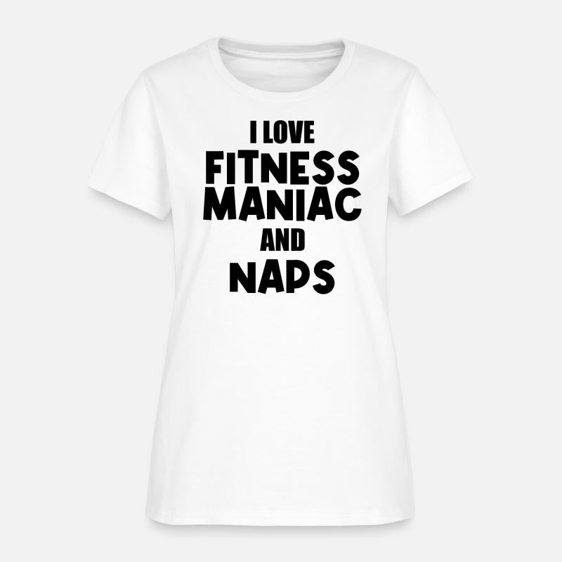 Cute I Love Fitness Maniac And Naps Funny
