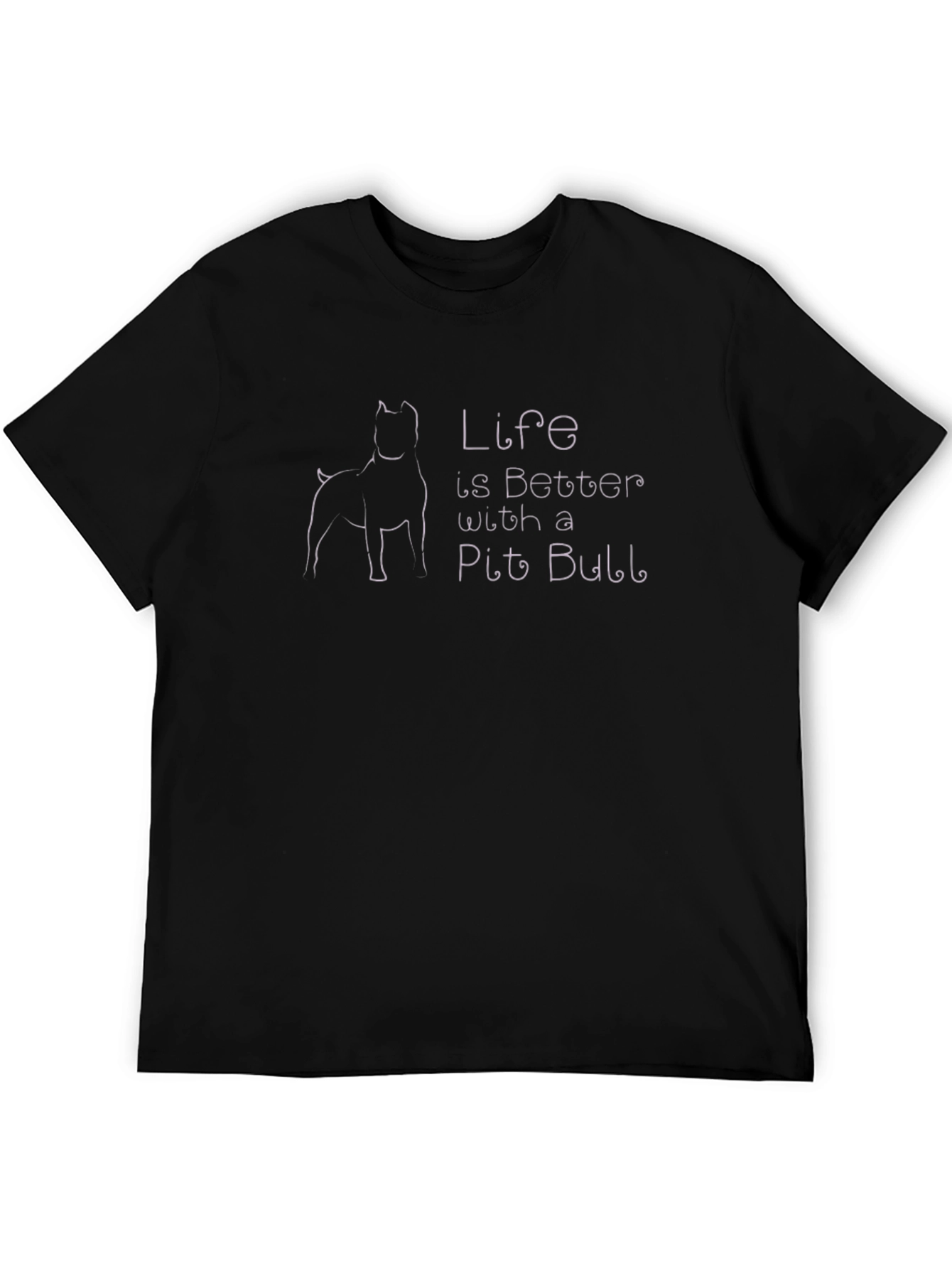Life Is Better With A Pit Bull T-Shirt
