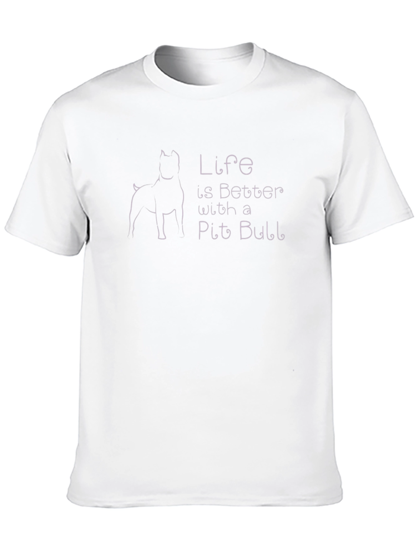 Life Is Better With A Pit Bull T-Shirt
