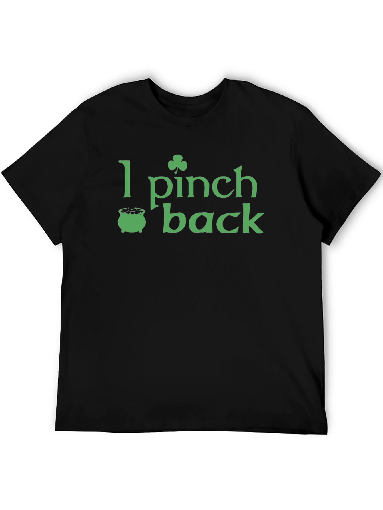 St. Patricks Day: I Pinch Back T-Shirt