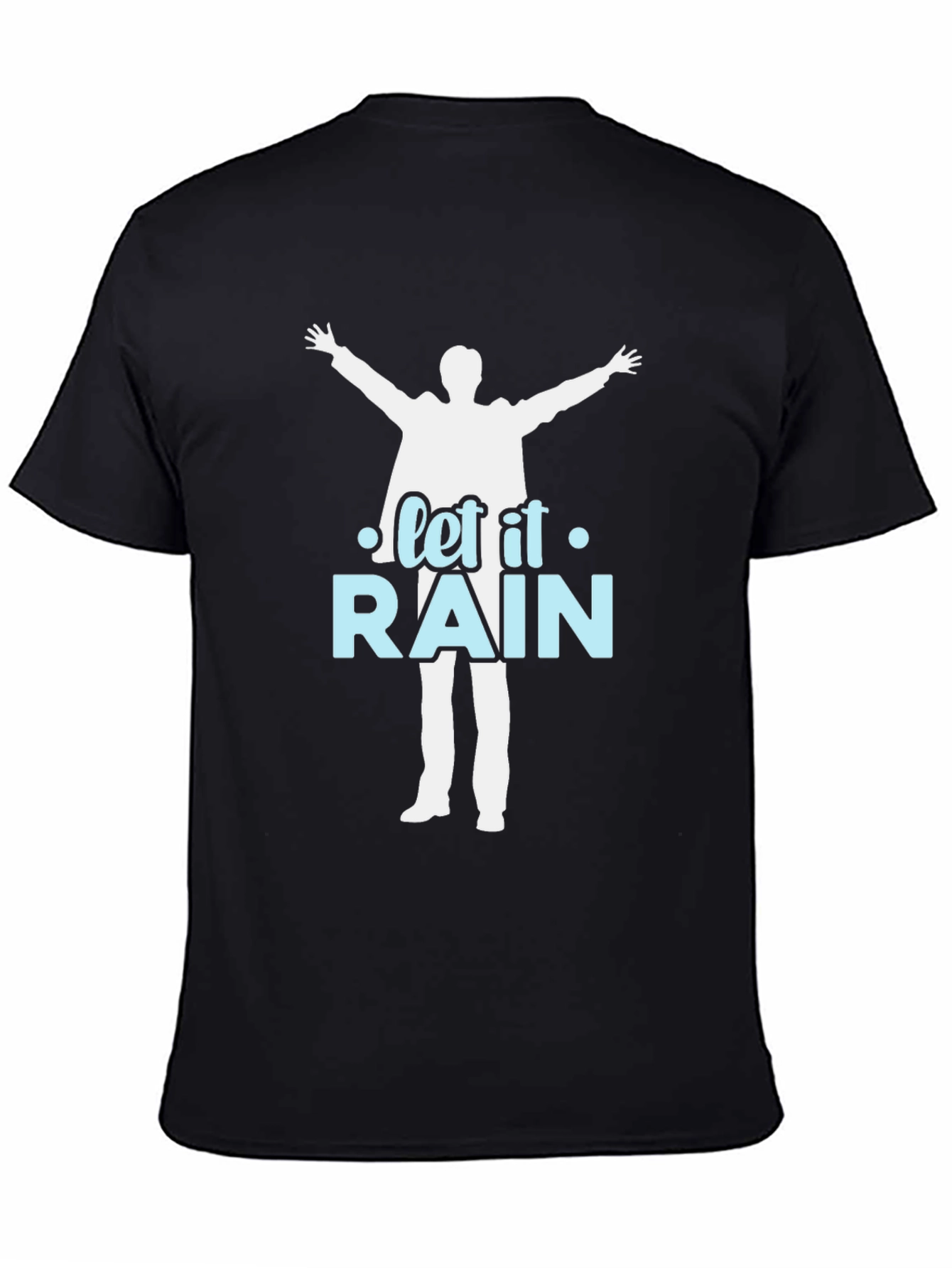 Let it Rain T-Shirt - Silhouette Design