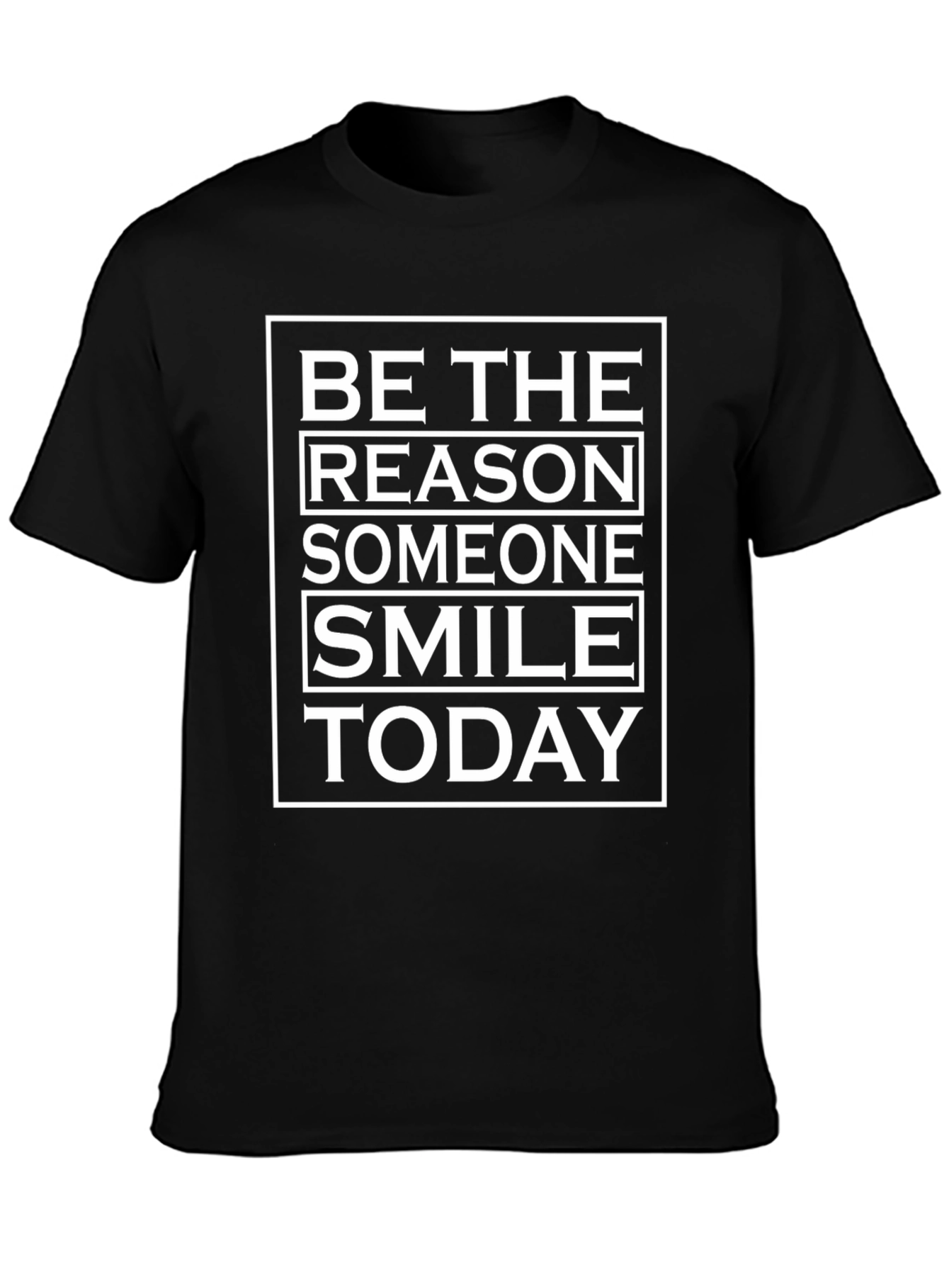 Be the Reason Someone Smiles Today T-Shirt