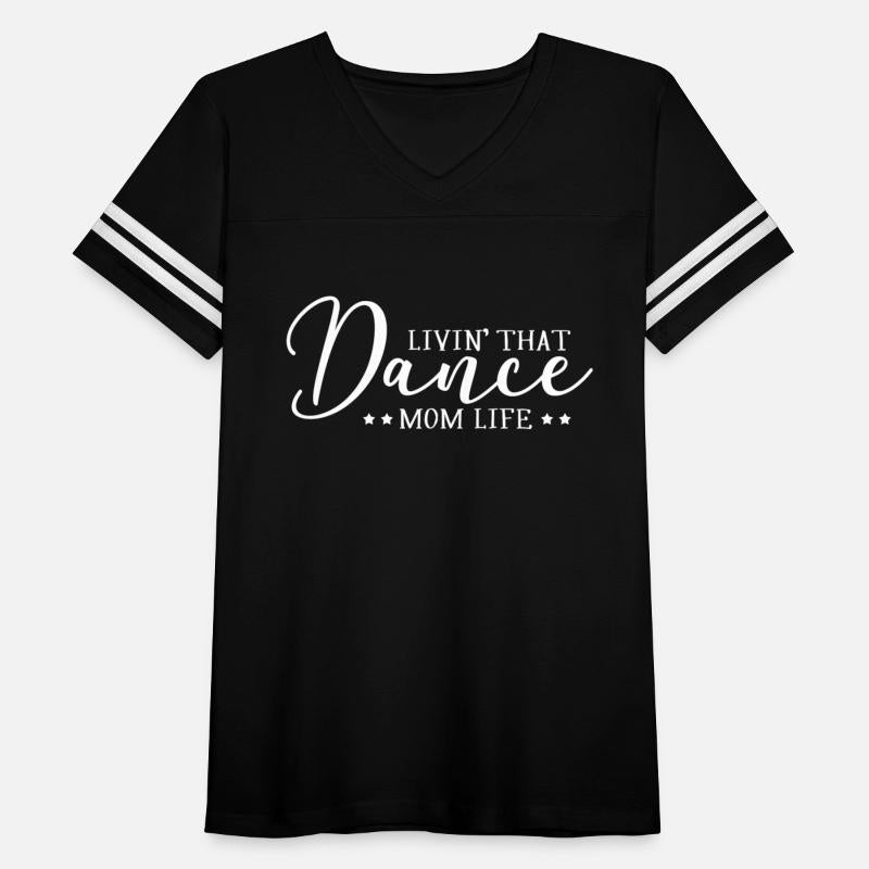 Dance Mom Life Shirt