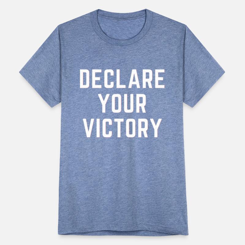 DECLARE YOUR VICTORY