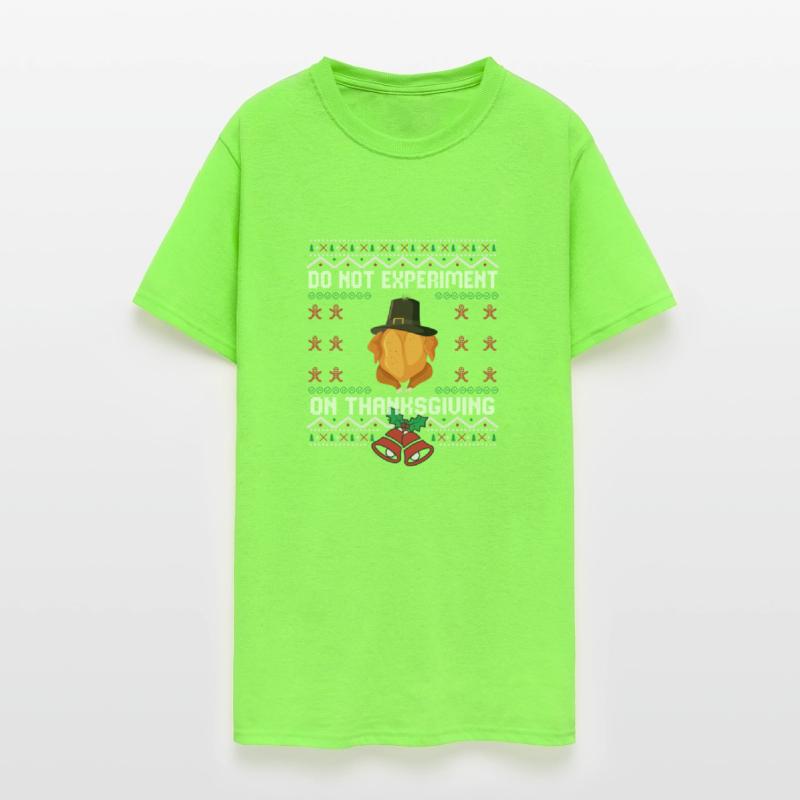 DO NOT EXPERIMENT ON THANKSGIVING Ugly sweater Chr