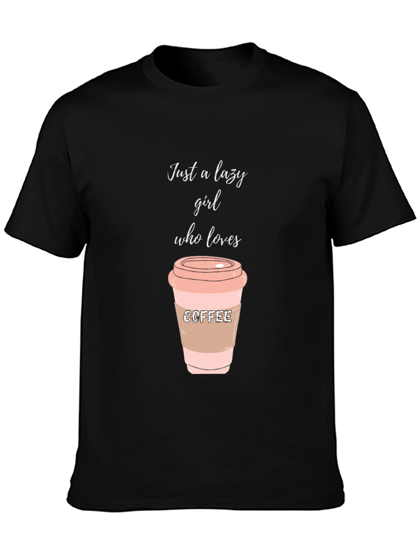 Lazy Girl Coffee Lover T-Shirt