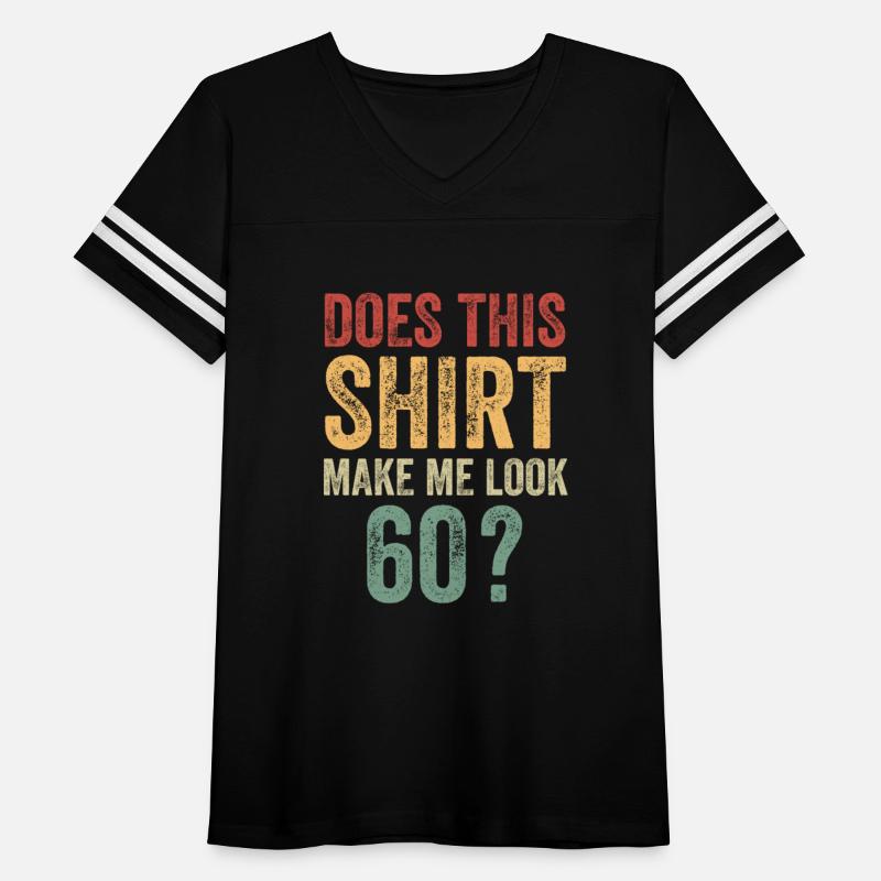 Does This Make Me Look 60