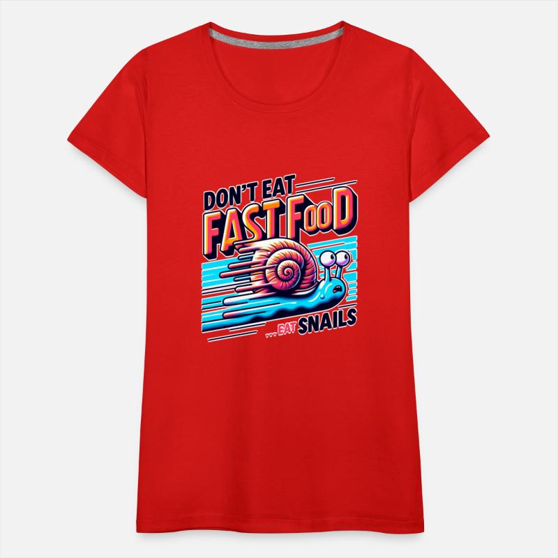 Don't eat fast food ...eat snails