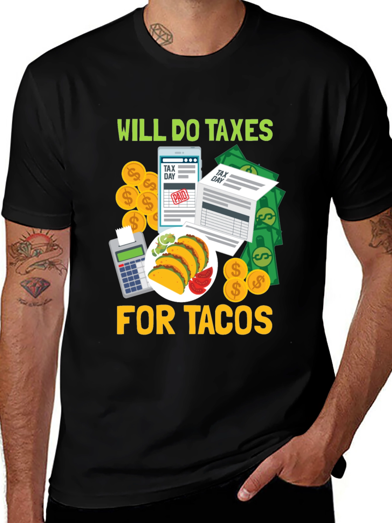 Will Do Taxes For Tacos Black T-Shirt