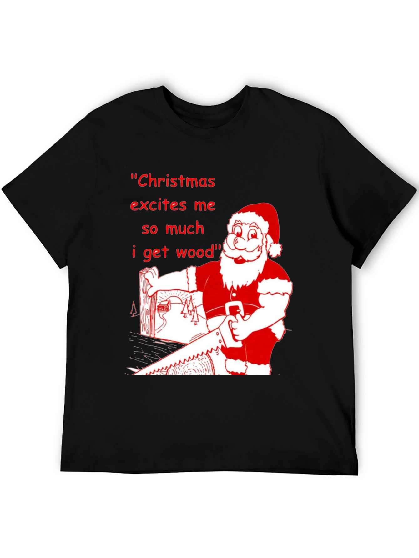 Christmas Excites Me T-Shirt Holiday Humor Tee