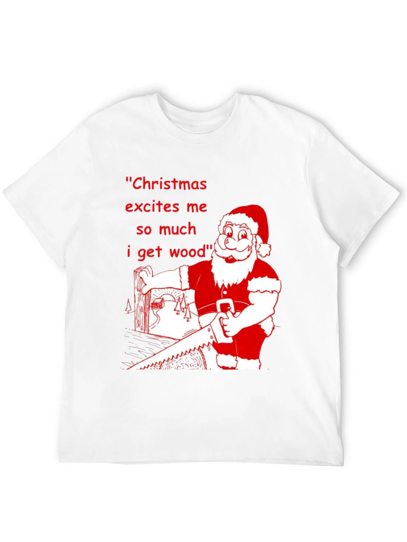Christmas Excites Me T-Shirt Holiday Humor Tee