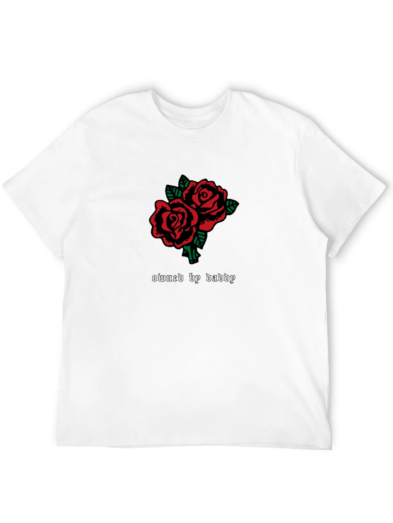 Owned by Daddy Rose T-Shirt