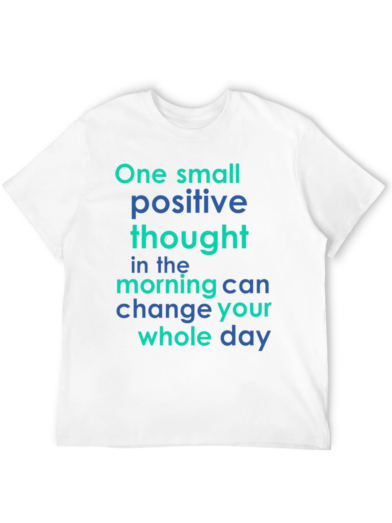 Positive Thought Graphic Tee - Motivational T-Shirt