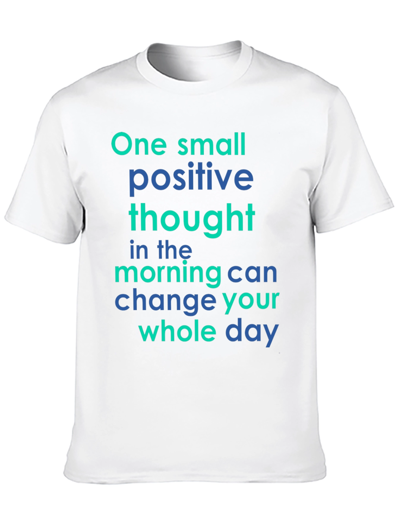 Positive Thought Graphic Tee - Motivational T-Shirt