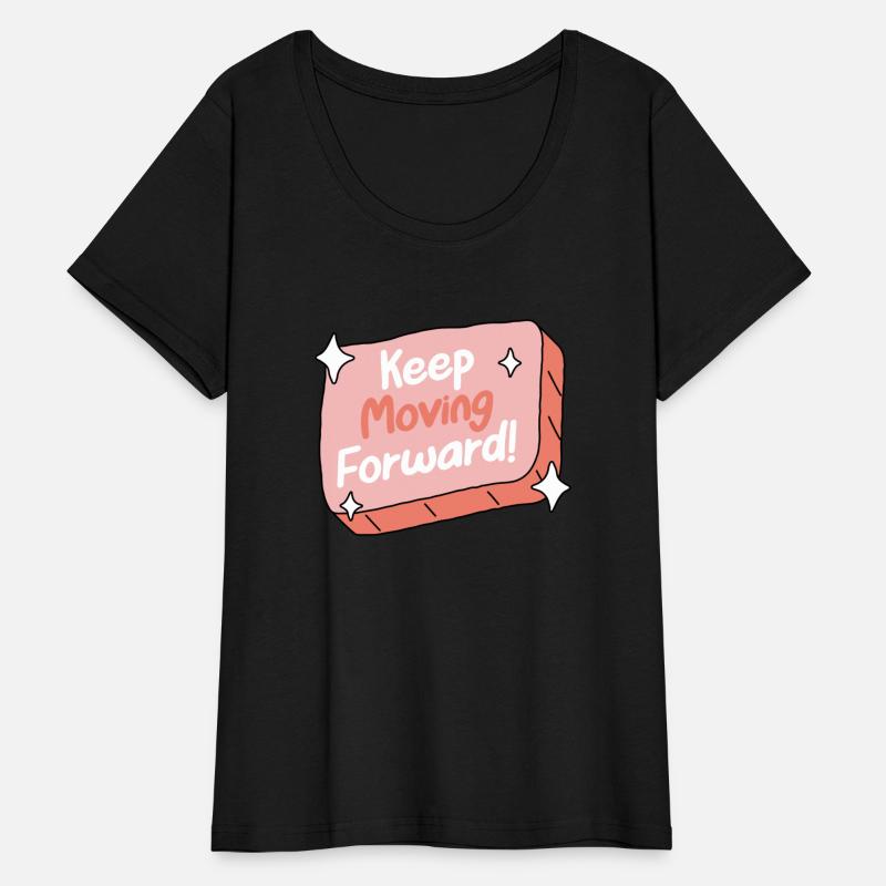 Encouragement Quote Keep Moving Forward!