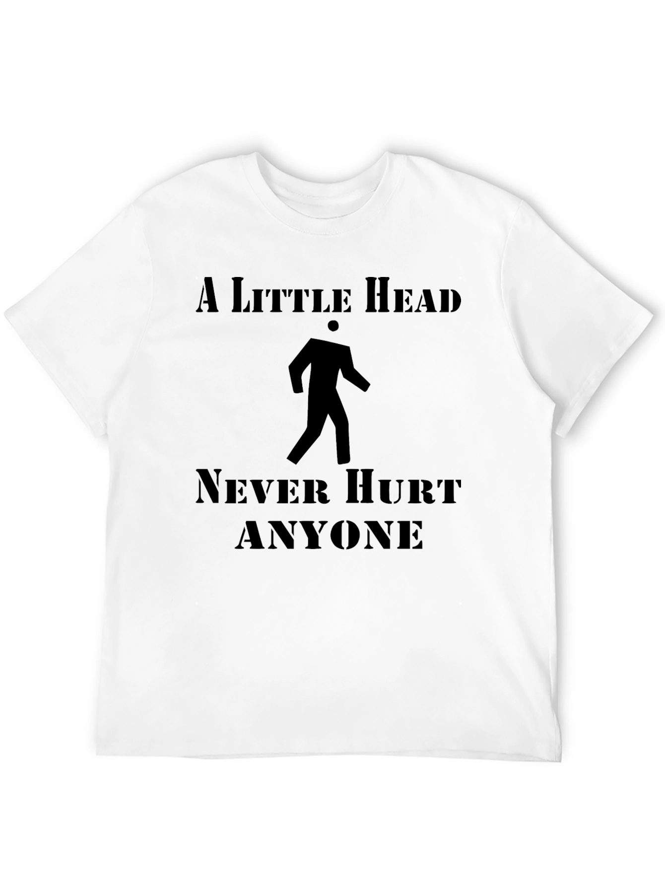 A Little Head Never Hurt Anyone Funny Graphic T-Shirt