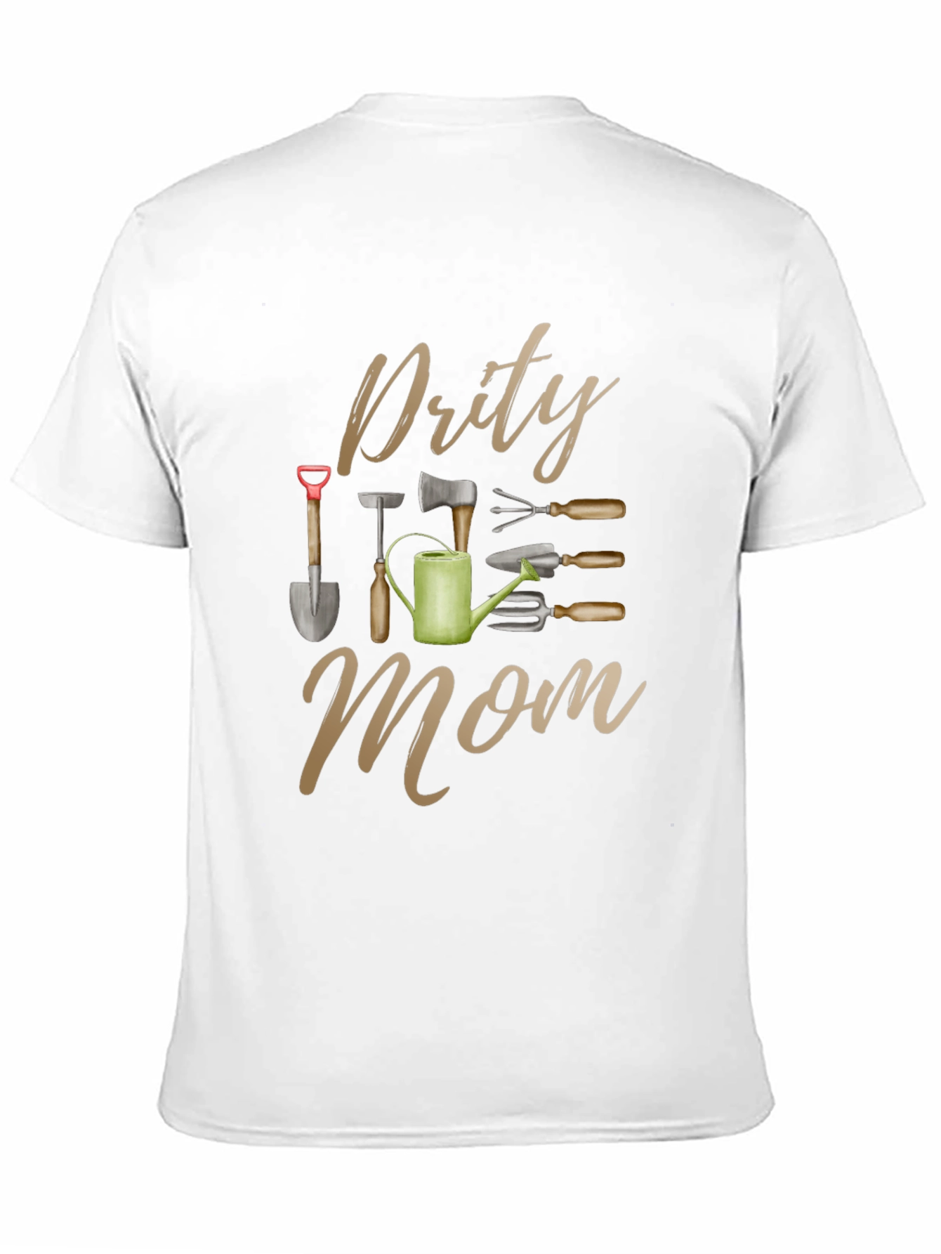 Dirty Mom Gardening Tools Graphic Tee