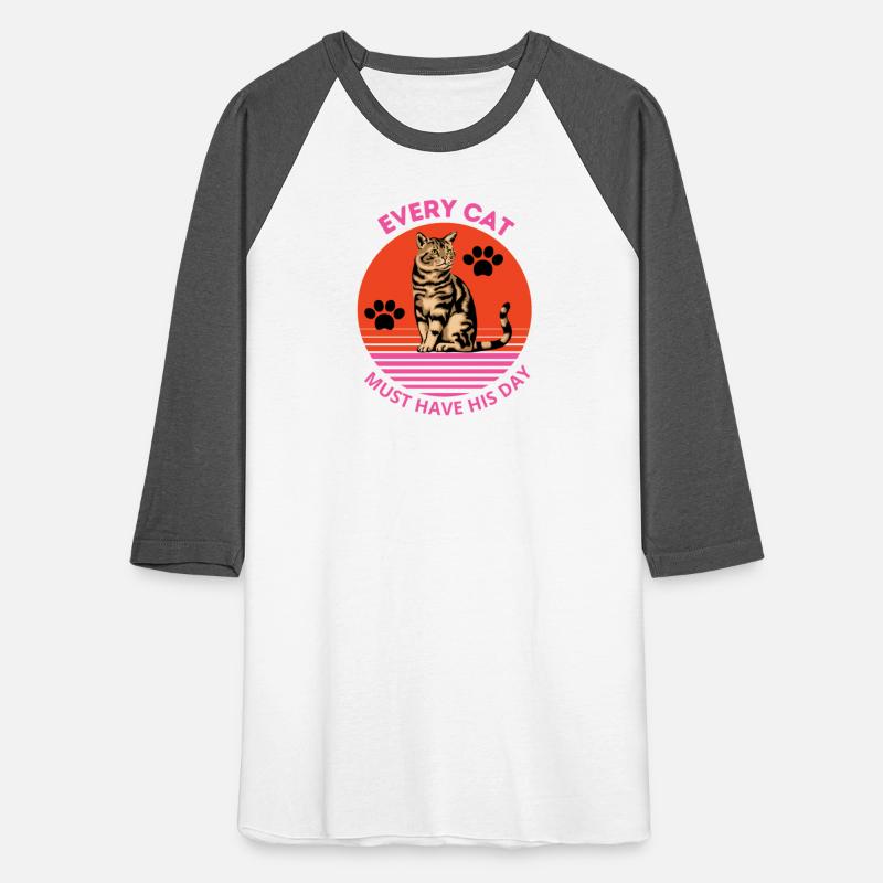 EVERY CAT MUST HAVE HIS DAY