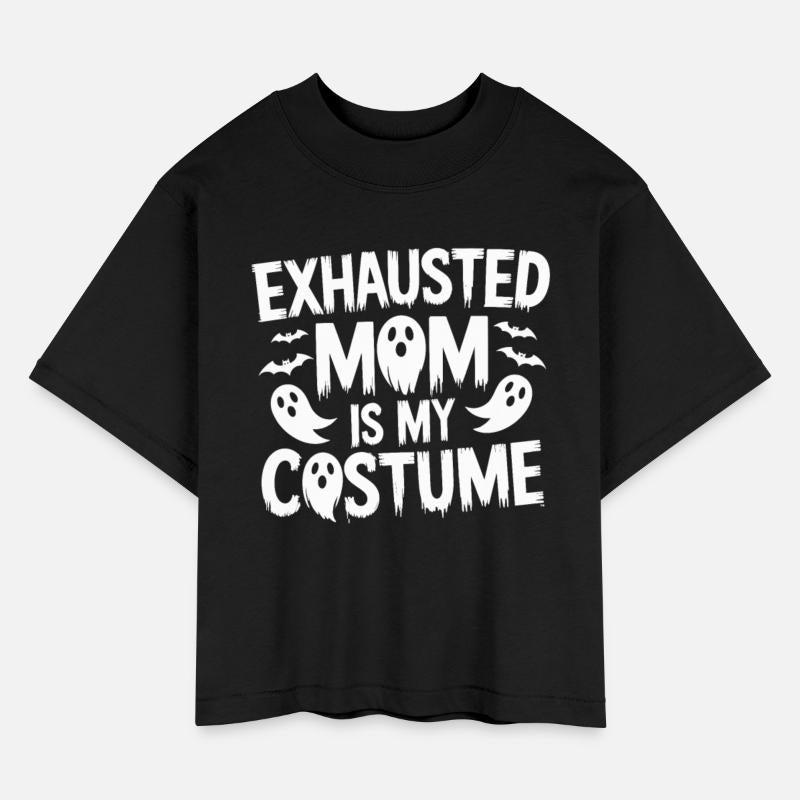 Exhausted Mom Is My Costume Funny Mom Halloween