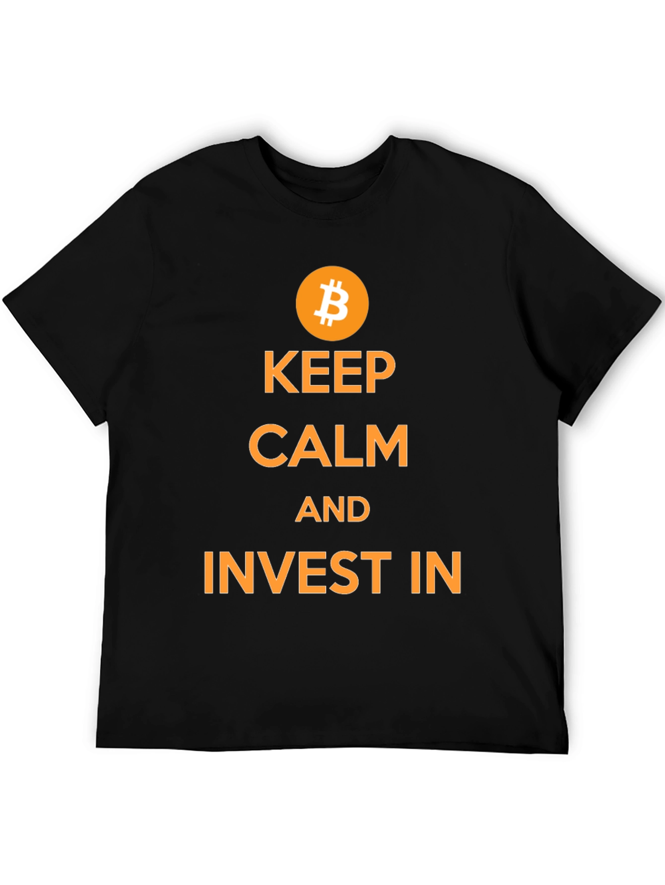 Keep Calm and Invest in Bitcoin T-Shirt