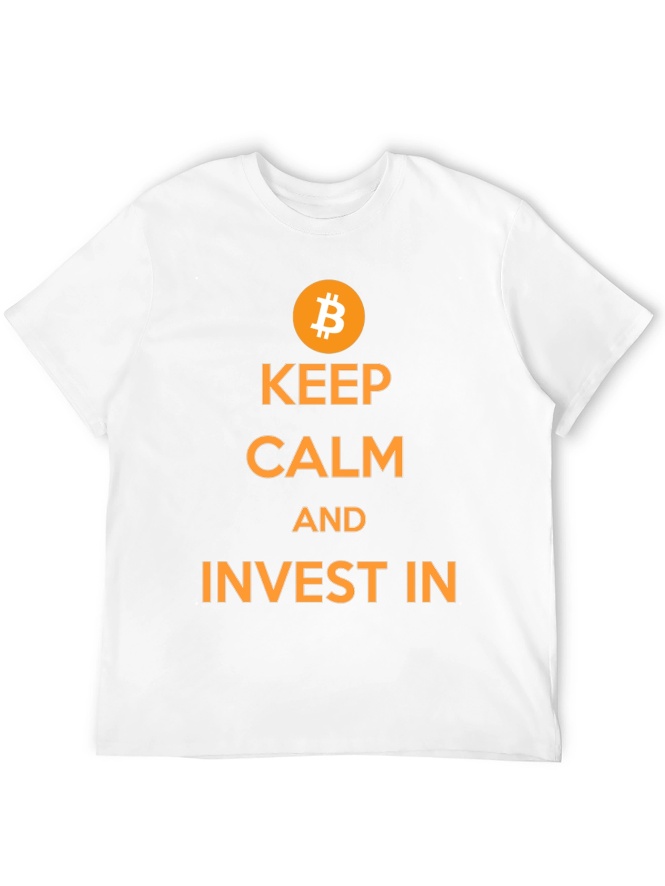 Keep Calm and Invest in Bitcoin T-Shirt