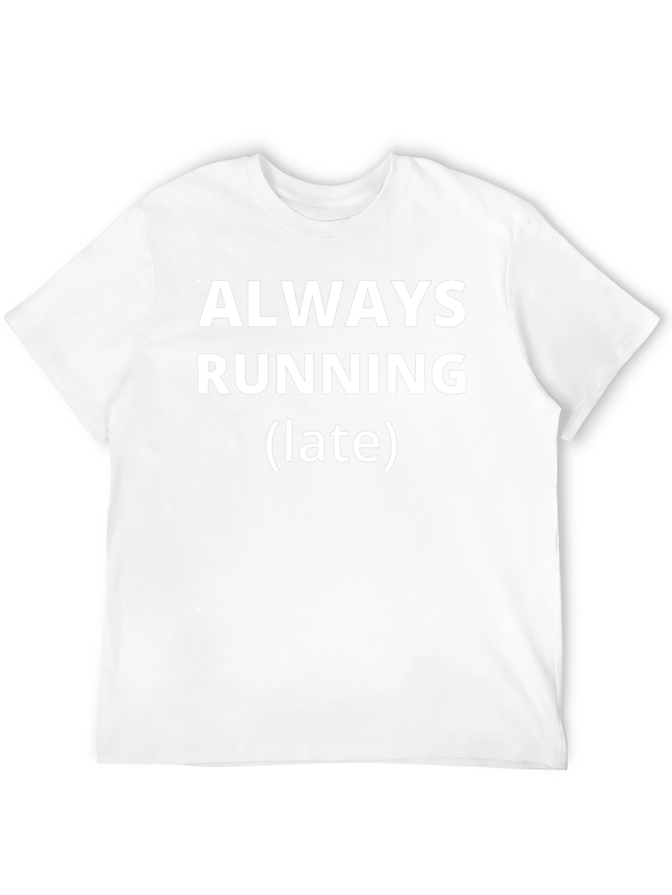 Always Running Late Mens Black T-Shirt