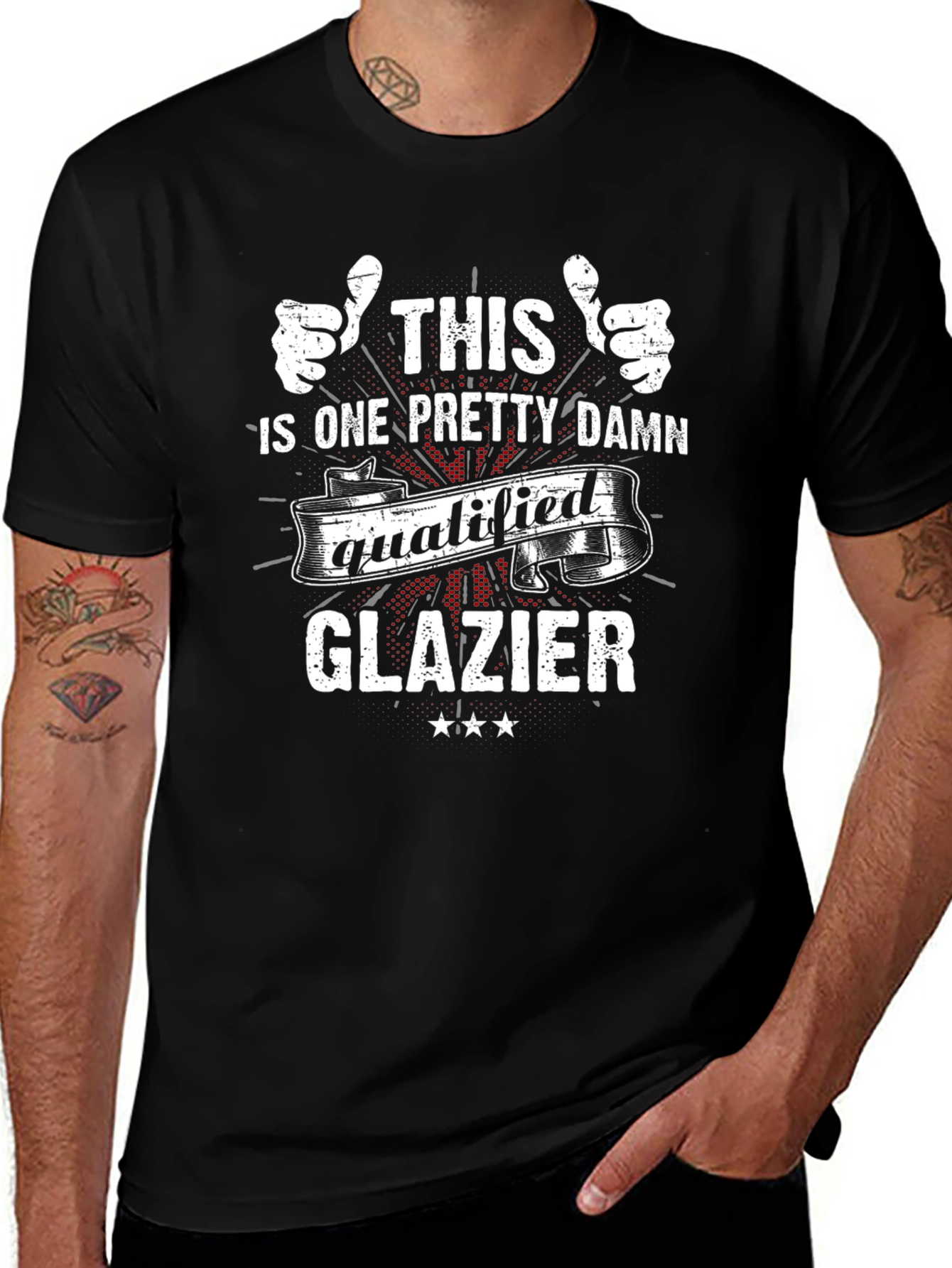 This is One Pretty Damn Qualified Glazier T-Shirt
