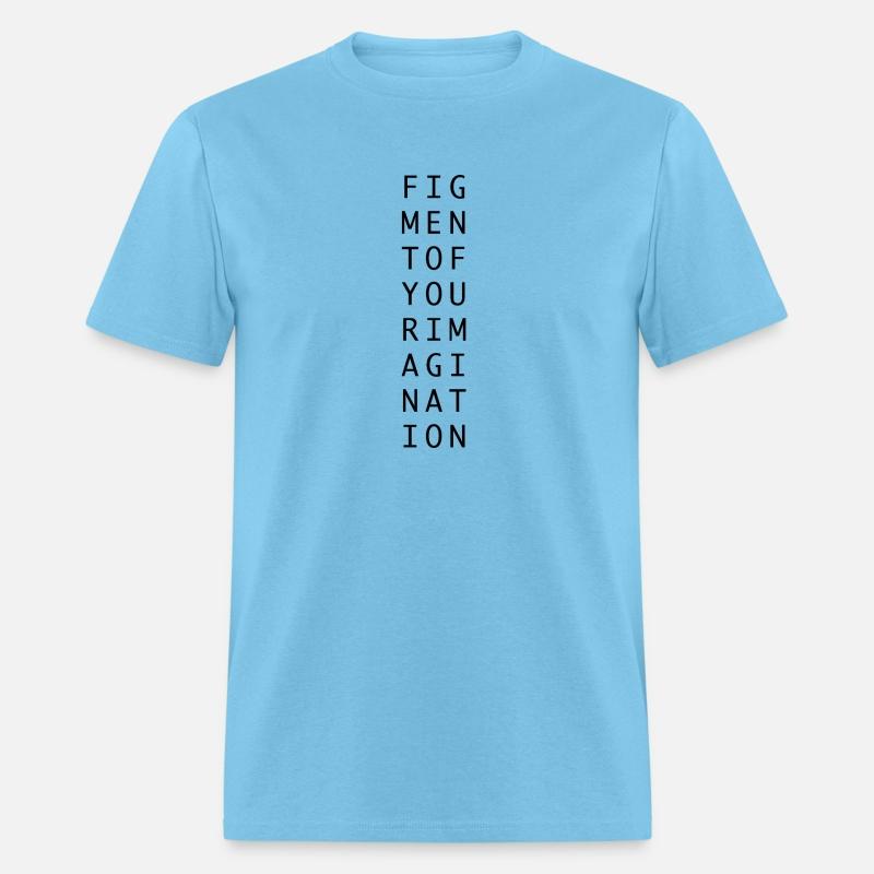 Figment of your imagination abstract philosophy