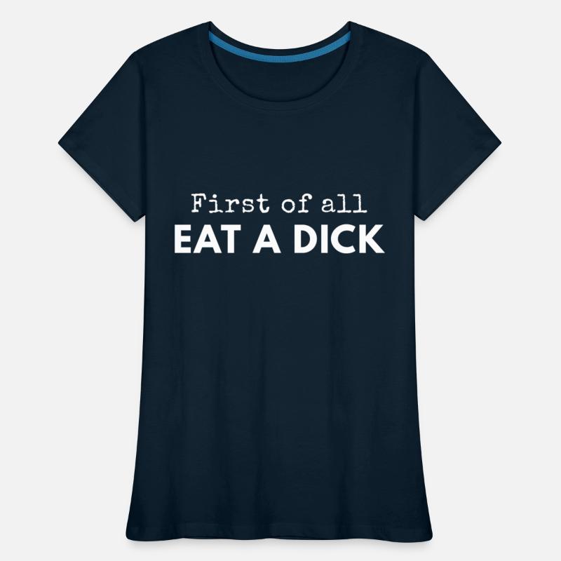 First Of All Eat A Dick red trending