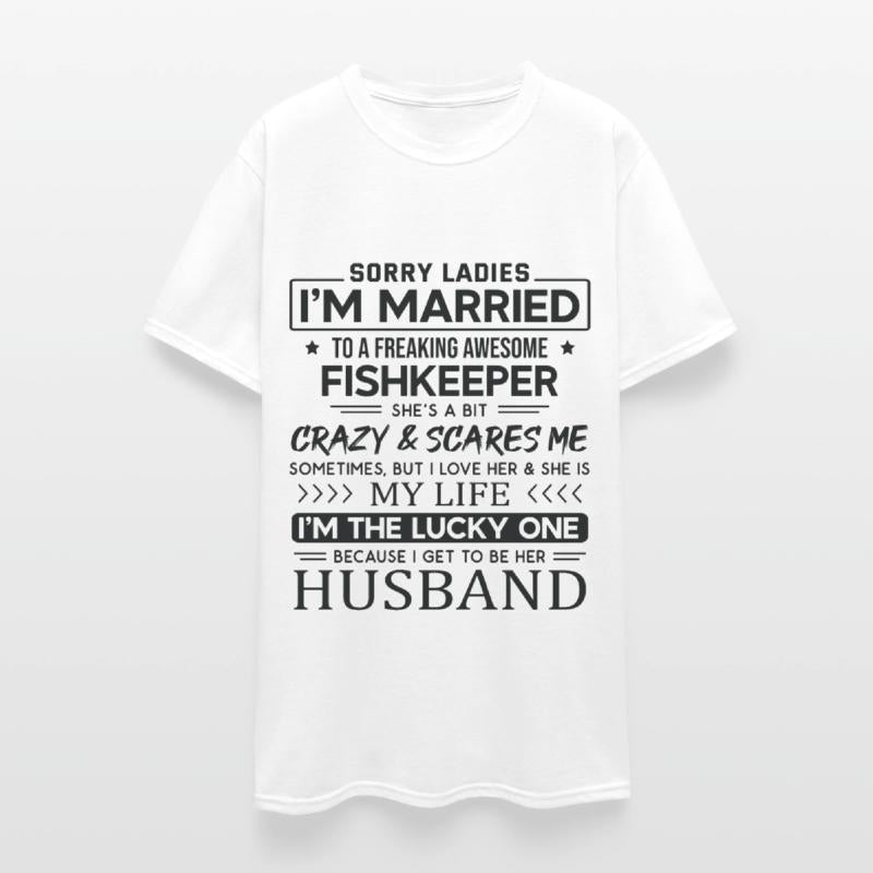 Fishkeeper Funny Saying For Husband